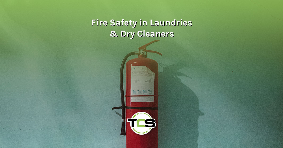 Fire safety in laundries and dry cleaners